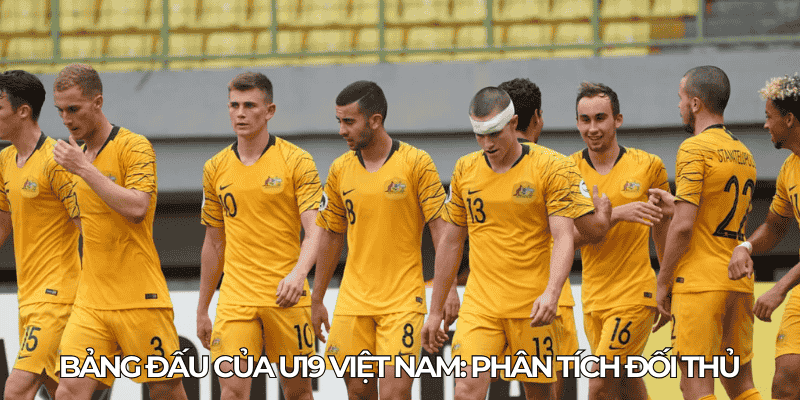 Bang dau cua U19 Viet Nam Phan tich doi thu