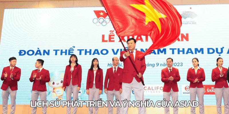 Lich su phat trien va y nghia cua ASIAD