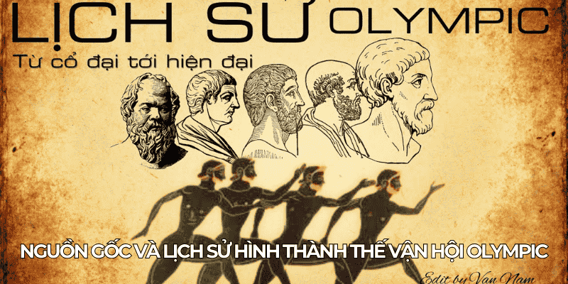 Thế Vận Hội Olympic: Lịch Sử, Ý Nghĩa Và Tương Lai 1 Nguon goc va lich su hinh thanh the van hoi Olympic